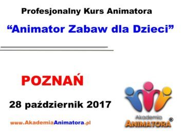 Kurs Animatora Poznań 28.10.2017