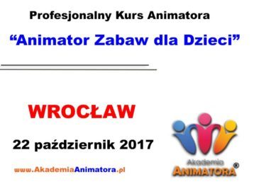 Kurs Animatora Wrocław 22.10.2017