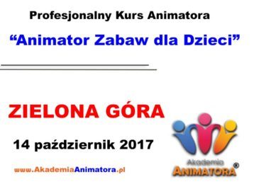 Kurs Animatora Zielona Góra 14.10.2017