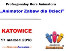 Kurs Animatora Katowice 17.03.2018