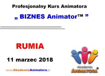 Kurs Animatora Rumia – BIZNES Animator™ 11.03.2018