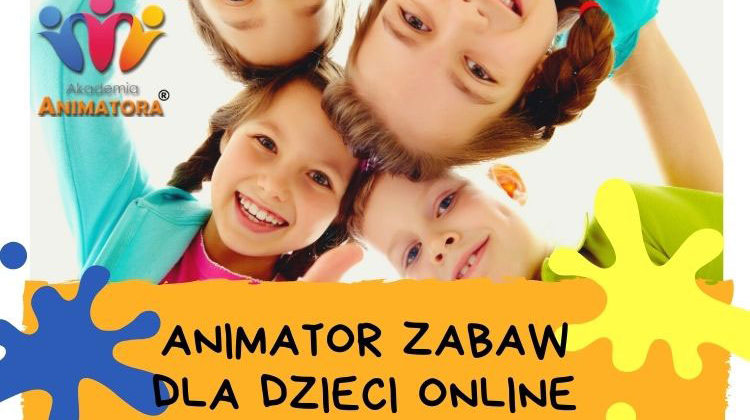 Kurs Animatora Zabaw dla Dzieci Online