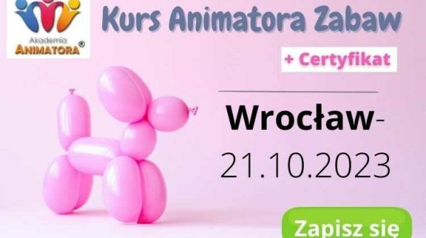 Kurs Animatora Wrocław