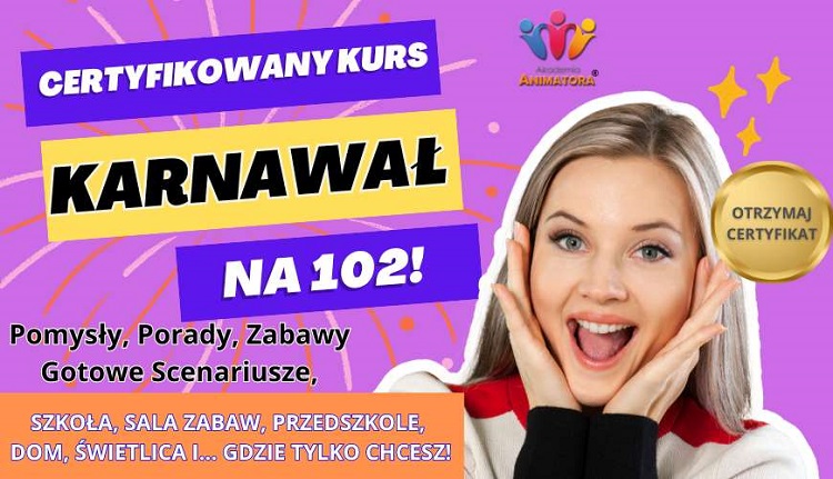 Kurs Animatora - Karnawał na 120 - KursAnimatora.pl