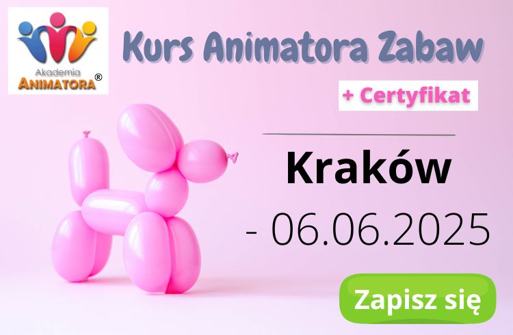 Kurs Animatora Kraków 06.06.2025